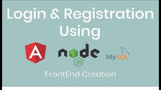 login authentication Using Angular, Node js, Express And SQL     PART 2 Front-End