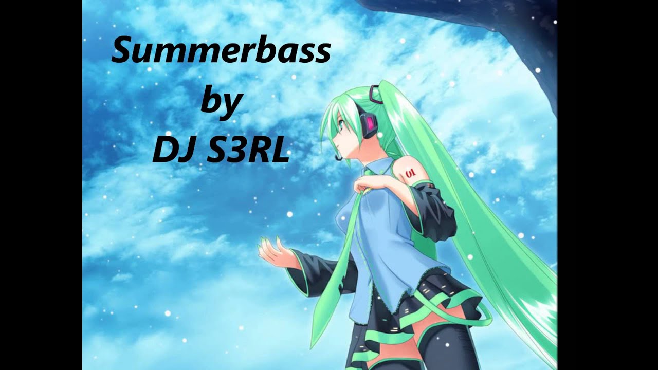DJ S3RL - Summerbass