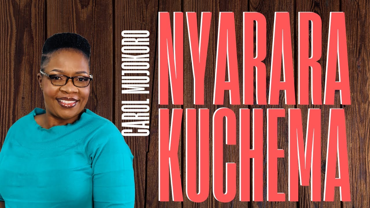 Carol Mujokoro - Nyarara Kuchema