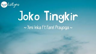 Joko Tingkir | Yeni Inka Ft Farel Prayoga ( Lirik Lagu)