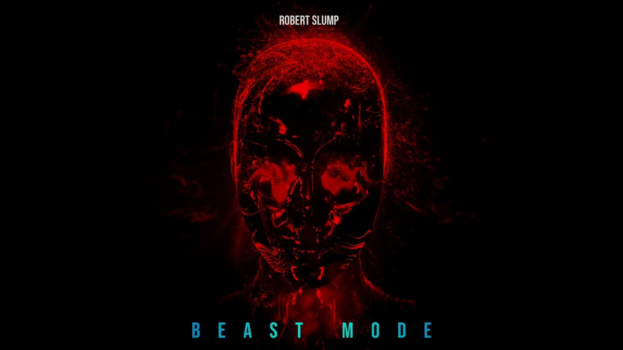 Robert Slump - BEAST MODE - Epic Trailer Music Full Album Stream