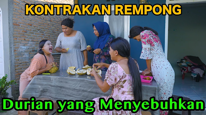 DURIAN YANG MENYEMBUHKAN || KONTRAKAN REMPONG EPISODE 988