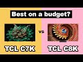 TCL C7K vs C8K | Which TCL TV is Better for You?
