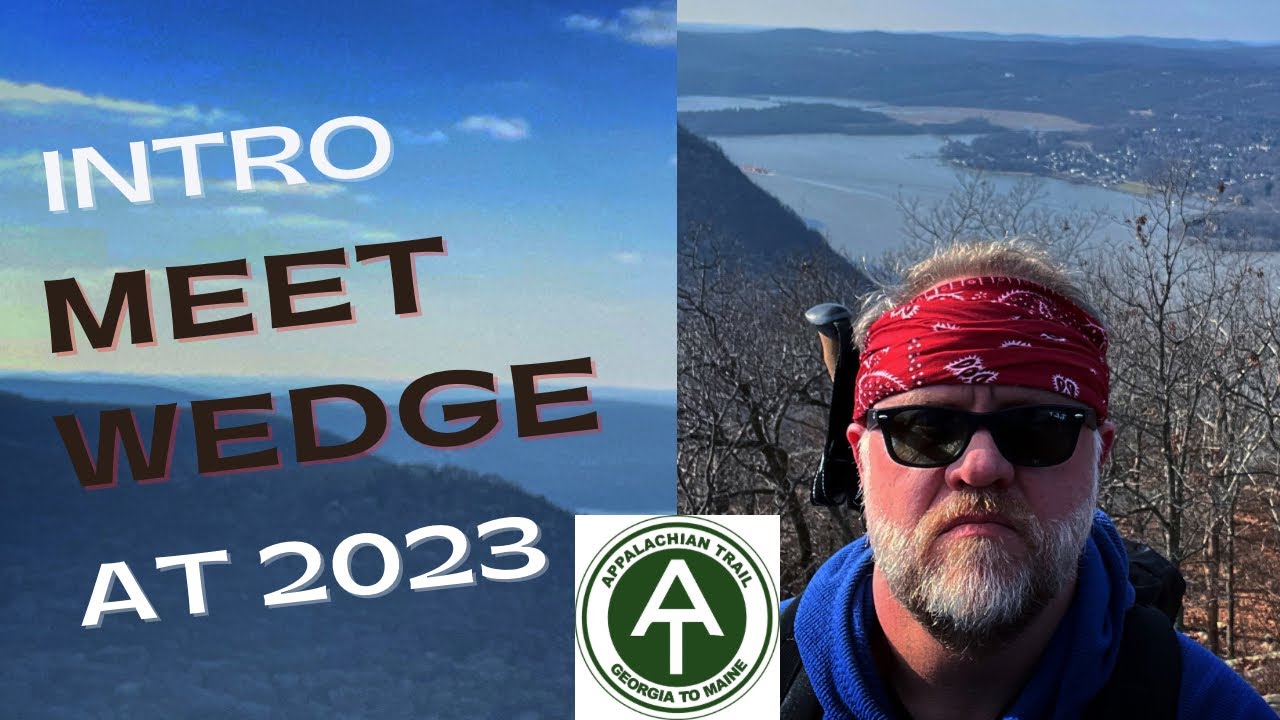 Appalachian Trail 2023 - Meet Wedge