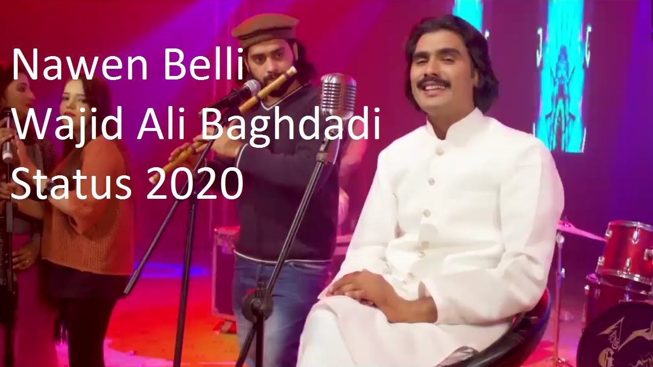 Nawan Belli - Wajid Ali Baghdadi - Latest Punjabi and Saraik Statusi Song 2020