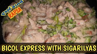 BICOL EXPRESS WITH SIGARILYAS