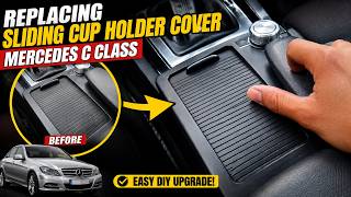 Mercedes C-Class Sliding Cup Holder Cover Replacement | Easy DIY Fix!