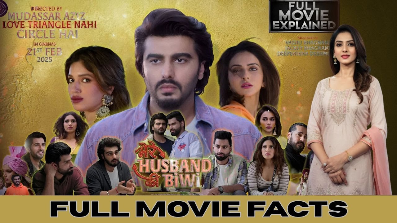 Mere Husband Ki Biwi | Movie explained| Arjun Kapoor | Rakul | Bhumi P | Mudassar | Harsh Gujral