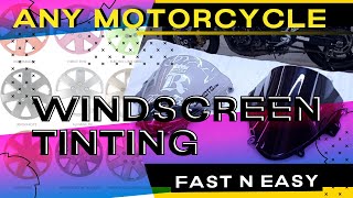 Windscreen Tinting the Fast &amp; Easy Way (Any Motorcycle)