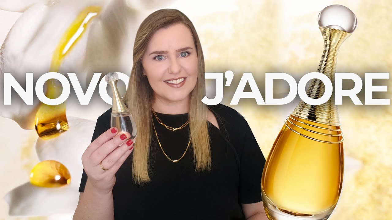 J'adore Infinissime DIOR: o NOVO J'adore substitui o perfume J