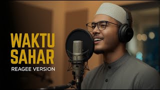 WAKTU SAHAR SHOLAWAT COVER REAGEE VERSION WITH LIRIK