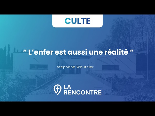 " L'enfer est aussi une réalité "