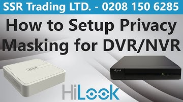 Set the Privacy Mask on Hikvision HiLook CCTV DVR NVR to Block Stop Recording in Certain Areas 2021