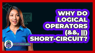 Why Do Logical Operators (&&, ||) Short-circuit? - Next LVL Programming