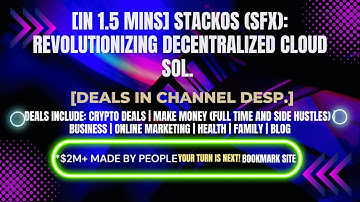 [In 1.5 mins] StackOS (SFX): Revolutionizing Decentralized Cloud Sol. [Crypto Deals In Ch. Dep.]