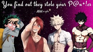 You find out they're the p@n+!e thief 