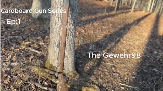 Cardboard Gun Series Ep1: German Gewehr 98