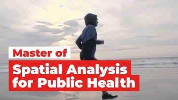 Master of Spatial Analysis for Public Health