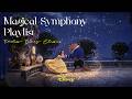 An Enchanting Disney Symphony | Romantic Orchestral Music for Relaxation &amp; Dreams