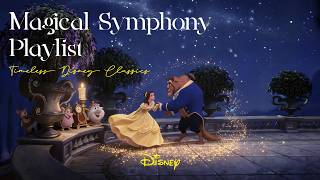 An Enchanting Disney Symphony | Romantic Orchestral Music for Relaxation &amp; Dreams