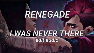 Renegade X i was never there || edit audio