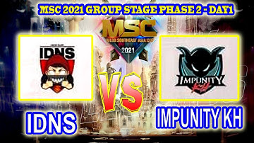 IDNS VS IMPUNITY KH [GAME 1] | MSC 2021Group Stage  PHASE 2 Day 1 #MLBB #MOBILELEGENDSBANGBANG