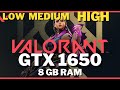 Valorant GTX 1650 ALL SETTINGS - 8 GB RAM