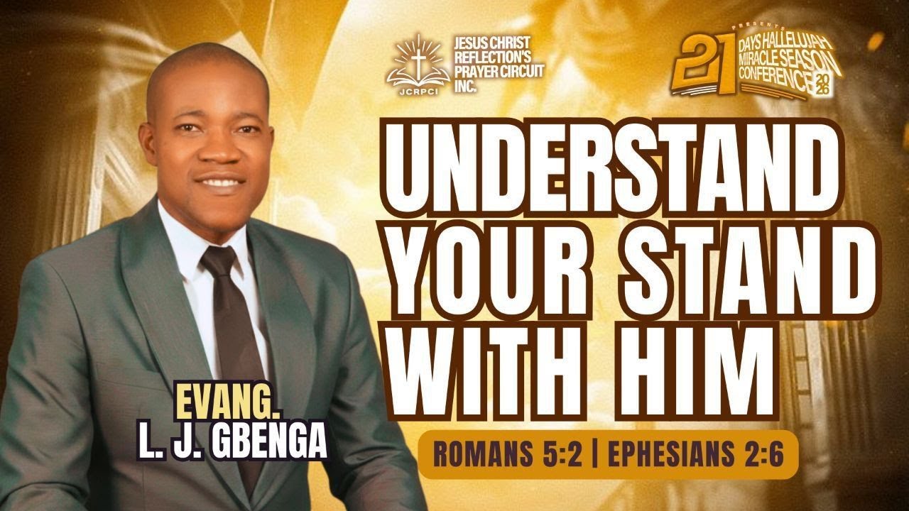 DAY 11 – 21 DAYS HALLELUJAH MIRACLE SEASON CONFERENCE 2026 ||UNDERSTAND YOUR STAND WITH HIM
