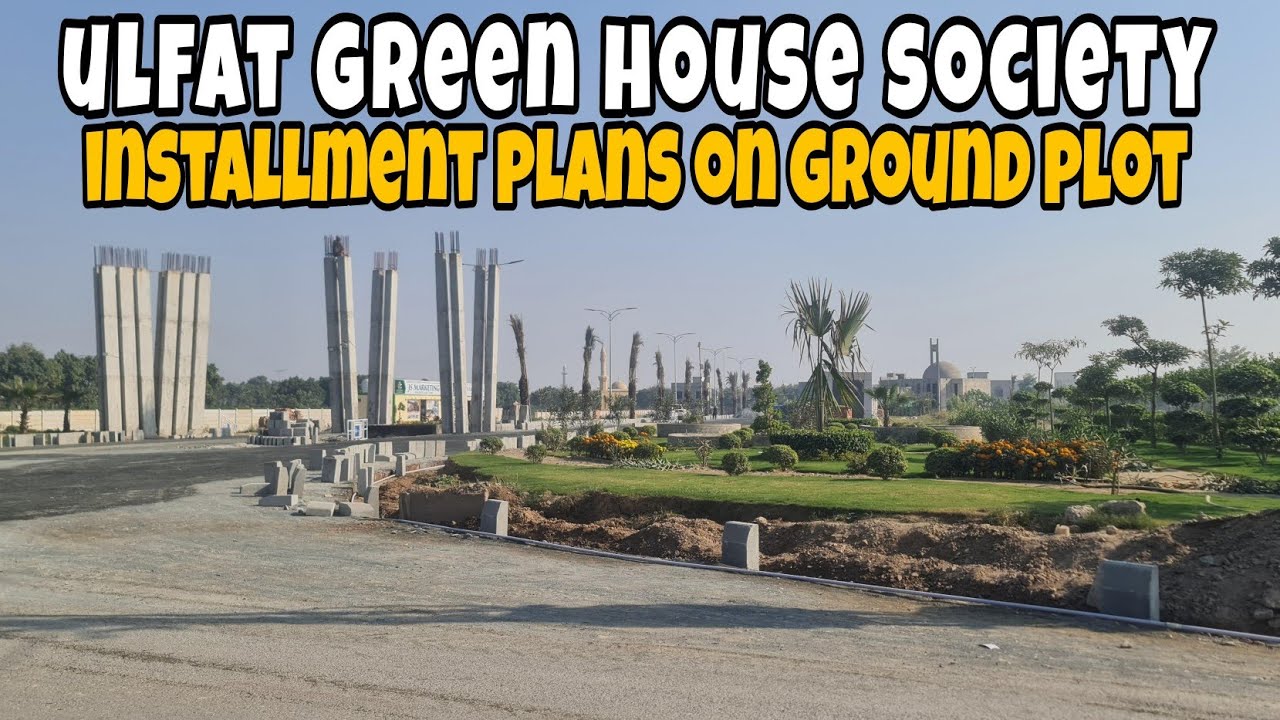 ULFAT GREEN HOUSING SOCIETY CANAL ROAD BAHRIA TOWN LAHORE | On Ground ...