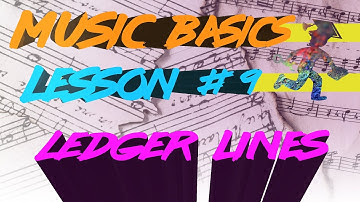 Music Theory - Lesson 9 - Ledger Lines