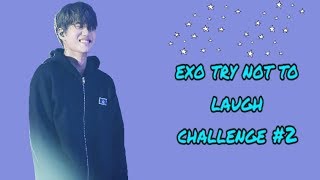 EXO TRY NOT TO LAUGH CHALLENGE #2