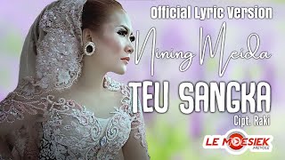 Nining Meida - Teu Sangka ( Lyric Version)