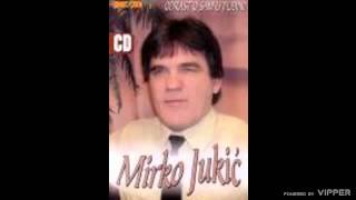 Mirko Jukic - Alaj volim kad osvojim - (Audio 2006)