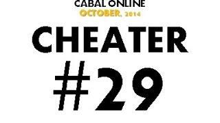 Cabal Online Cheater #29