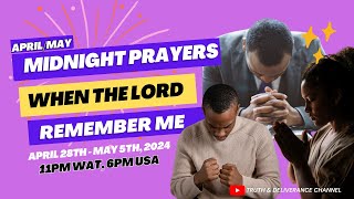 28TH APRIL 2024  MONTH-END MARATHON PRAYERS - WHEN THE LORD REMEMBER ME DAY 1 - OLUKOYA PRAYERS. screenshot 5