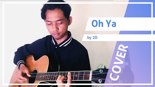 (2D) Oh Ya - Fajar Rahman - Fingerstyle Guitar Cover with Lyric/Karaoke