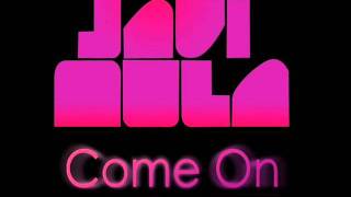 Javi Mula - Come On (Electro Freak Special Remix 2011)