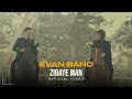 Evan band  zibaye man i official       