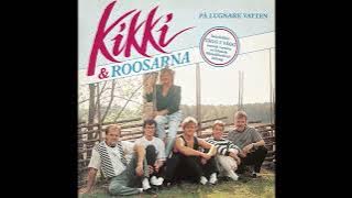 Kikki & Roosarna   Det var det ingenting på 1990