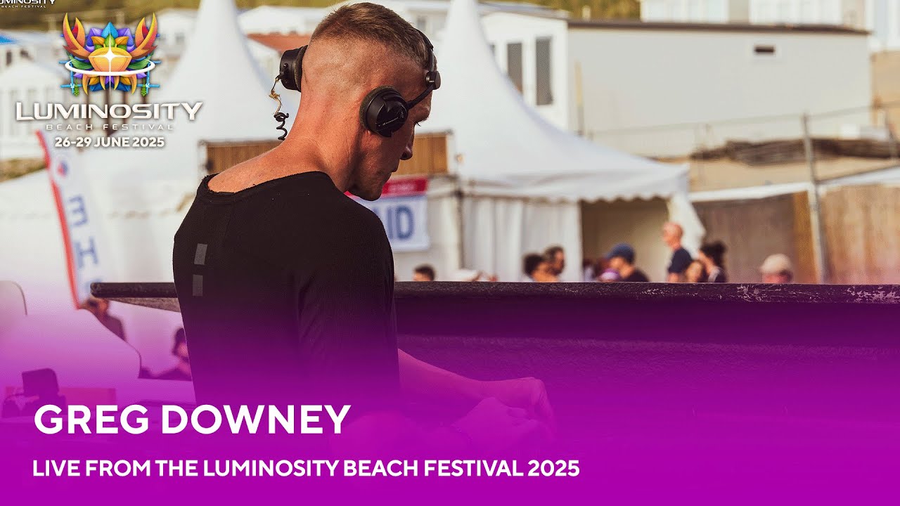 Greg Downey live at Luminosity Beach Festival 2025 