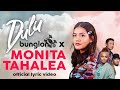 BUNGLON X MONITA TAHALEA - DULU (Official Lyric Video)