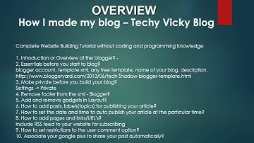 How I made my blog - Blogger Tutorial - Overview - Part 1