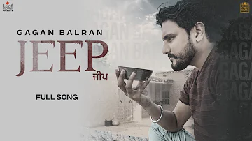 Jeep | Gagan Balran (Full Song) Amritpal Ghudda | New Punjabi Songs | Chup Kar K Lang Gyi Jwani