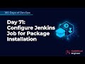 Day 71: Configure Jenkins Job for Package Installation | 100 Days of DevOps – KodeKloud Engineer