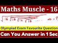 Math Muscle - 16 |Math Olympiad | A Tricky Math Olympiad Question On Infinite Series | Viral Math