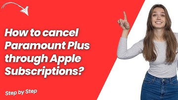 How to cancel Paramount Plus through Apple Subscriptions ? - Quick & Easy Solution