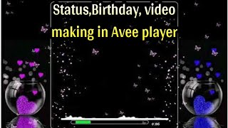 #status_video. #Birthday_video How to make Avee Player video Editer ।। video editing in avee player screenshot 1