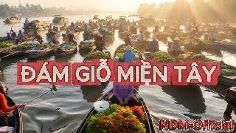 🎶 ĐÁM GIỖ MIỀN TÂY - NDM Official x Đám giỗ quê – nghe là thấy thương rồi đó!