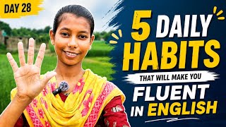 5 Daily Habits to Improve Your English FAST! 🚀 | Day 28🔥