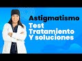 ASTIGMATISMO síntomas - astigmatismo tratamiento y cirugía